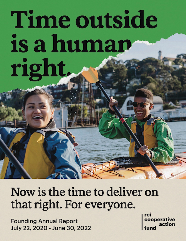 Front cover of the R E I Cooperative Action Fund annual report, showing two young people smiling and kayaking, wearing life vests, and a headline that reads, "Time outside is a human right."